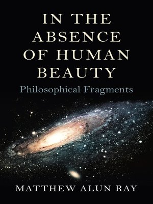 cover image of In the Absence of Human Beauty